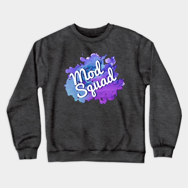 Mod Squad Shirt Crewneck Sweatshirt by EscaPlays